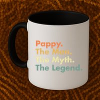 Pappy The Man The Myth The Legend Father Dad Uncle Gift Mug