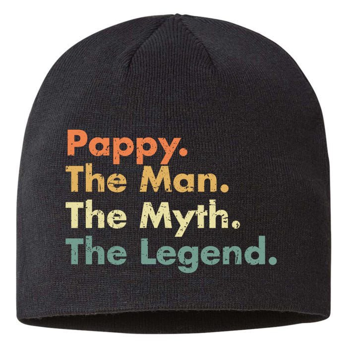 Pappy The Man The Myth The Legend Father Dad Uncle Gift Sustainable Beanie