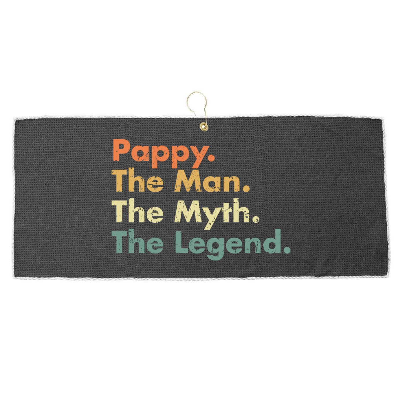 Pappy The Man The Myth The Legend Father Dad Uncle Gift Large Microfiber Waffle Golf Towel