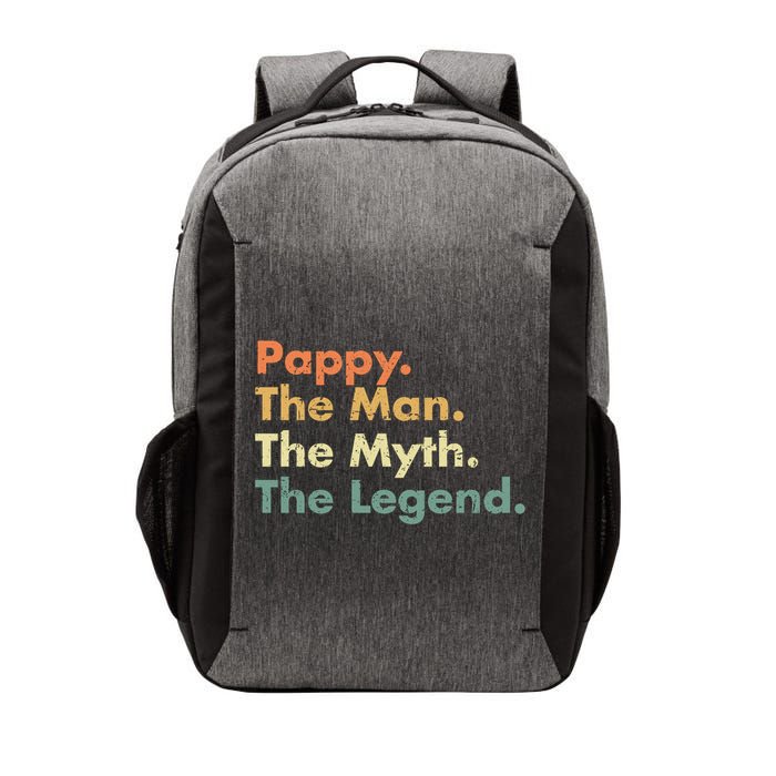 Pappy The Man The Myth The Legend Father Dad Uncle Gift Vector Backpack