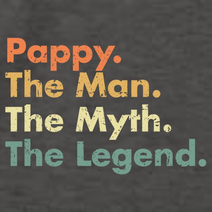 Pappy The Man The Myth The Legend Father Dad Uncle Gift Vector Backpack