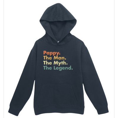 Pappy The Man The Myth The Legend Father Dad Uncle Gift Urban Pullover Hoodie