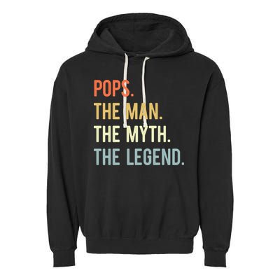 Pops The Man The Myth The Legend Retro Vintage Garment-Dyed Fleece Hoodie