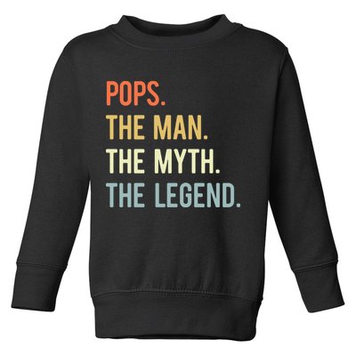 Pops The Man The Myth The Legend Retro Vintage Toddler Sweatshirt