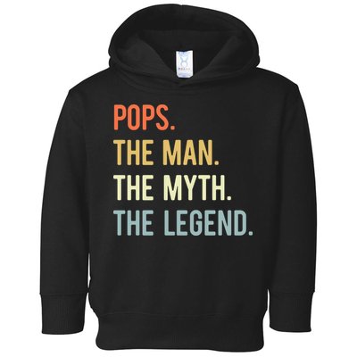 Pops The Man The Myth The Legend Retro Vintage Toddler Hoodie