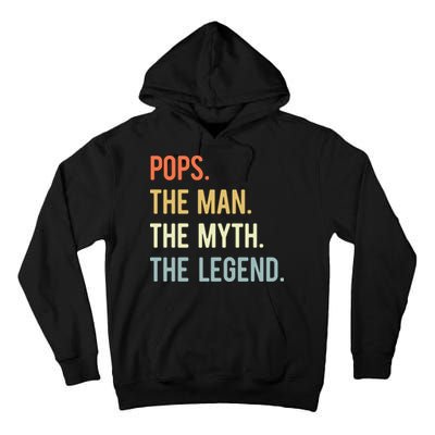 Pops The Man The Myth The Legend Retro Vintage Tall Hoodie