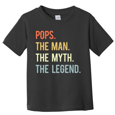 Pops The Man The Myth The Legend Retro Vintage Toddler T-Shirt