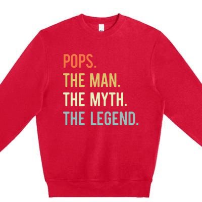 Pops The Man The Myth The Legend Retro Vintage Premium Crewneck Sweatshirt