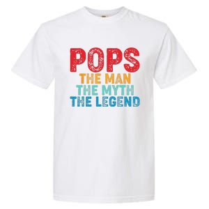 Pops The Man The Myth The Legend Fathers Day Grandpa Garment-Dyed Heavyweight T-Shirt