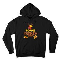 Poppie Turkey Matching Family Group Thanksgiving Gifts  Tall Hoodie