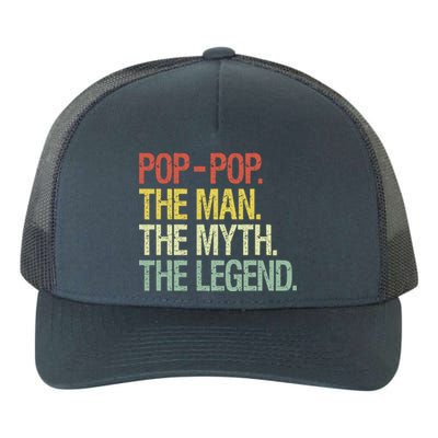 PopPop The Man The Myth The Legend Fathers Gift  Yupoong Adult 5-Panel Trucker Hat