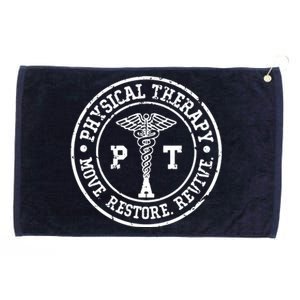 Physical Therapy Move Restore Revive PT Physical Therapist Grommeted Golf Towel