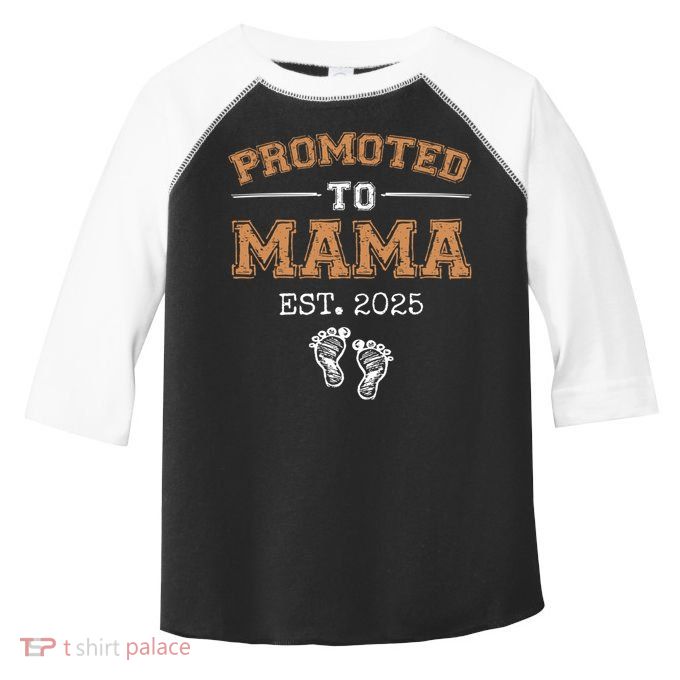 Promoted To Mama Est 2025 Mom To Be Gifts First Time Mama  Toddler Fine Jersey T-Shirt