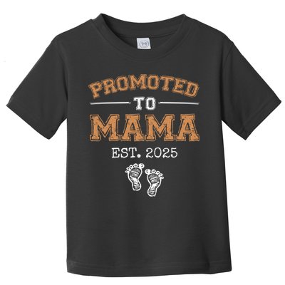 Promoted To Mama Est 2025 Mom To Be Gifts First Time Mama  Toddler T-Shirt