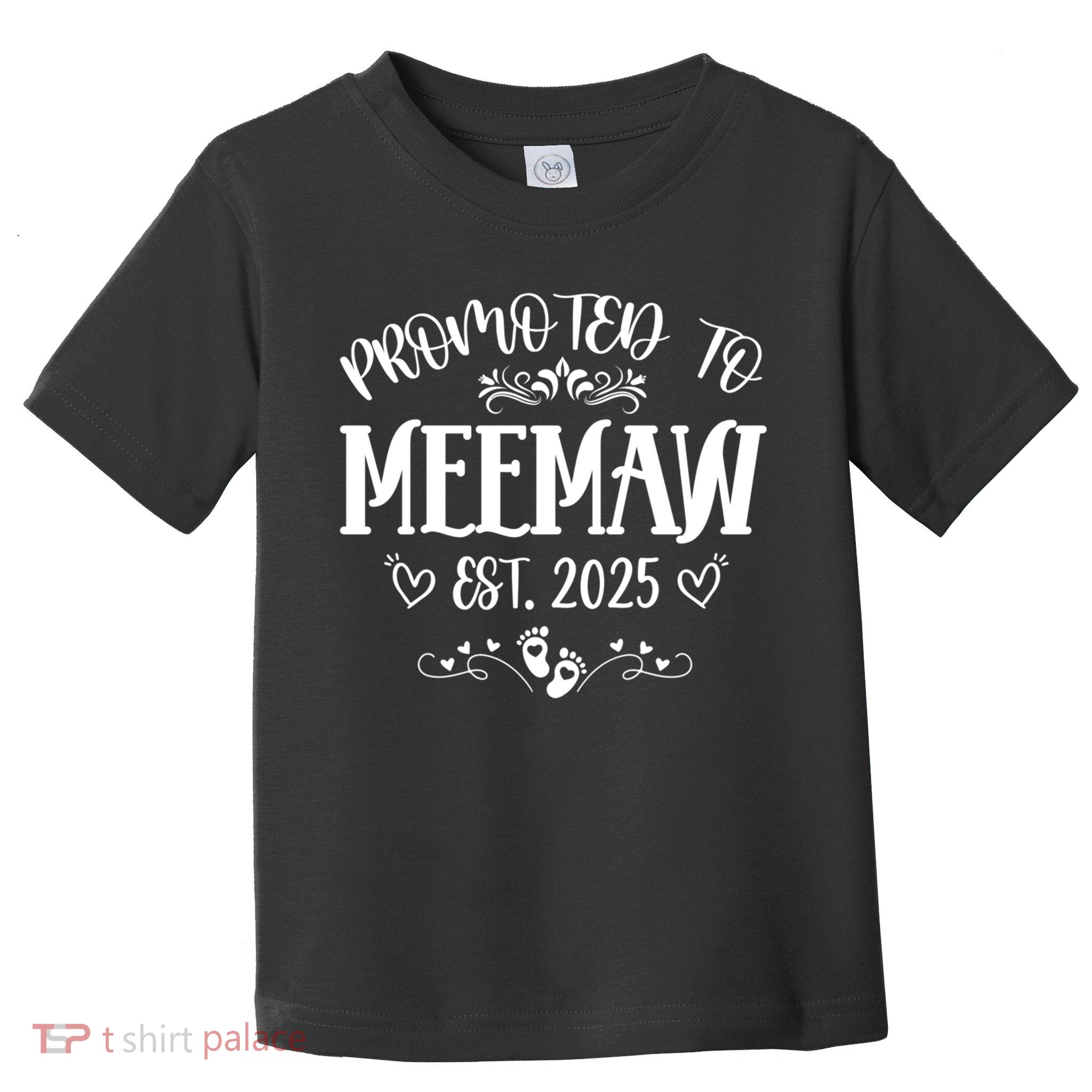 Promoted To Meemaw Est 2025 Soon To Be Mom Mother's Day Toddler T-Shirt