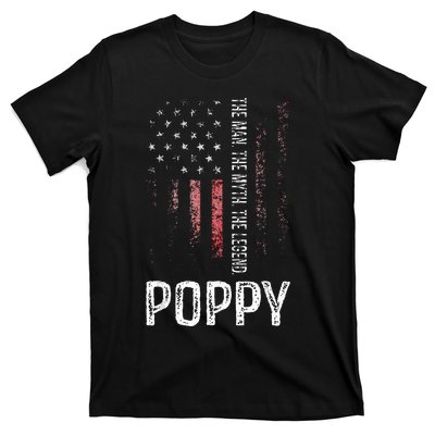 Poppy The Man The Myth The Legend Grandpa Gift T-Shirt