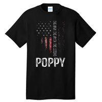 Poppy The Man The Myth The Legend Grandpa Gift Tall T-Shirt