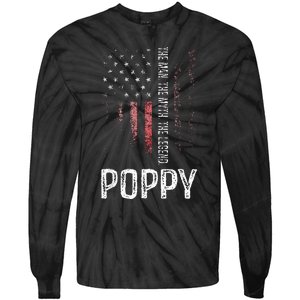 Poppy The Man The Myth The Legend Grandpa Gift Tie-Dye Long Sleeve Shirt