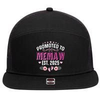 Promoted To Meemaw Est 2025 Soon To Be Mom Mother's Day 7 Panel Mesh Trucker Snapback Hat