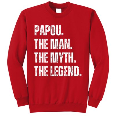 Papou The Man The Myth The Legend Sweatshirt