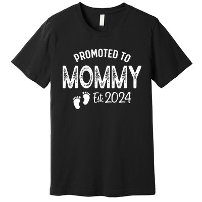 Promoted To Mommy 2024 Soon To Be Mama Funny New Mom Premium T-Shirt