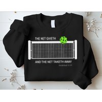 Pickleball The Net Giveth Funny Pickleball Pickleball Lovers Sweatshirt