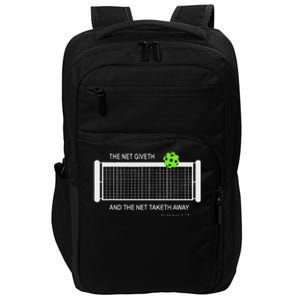 Pickleball The Net Giveth Funny Pickleball Pickleball Lovers Impact Tech Backpack