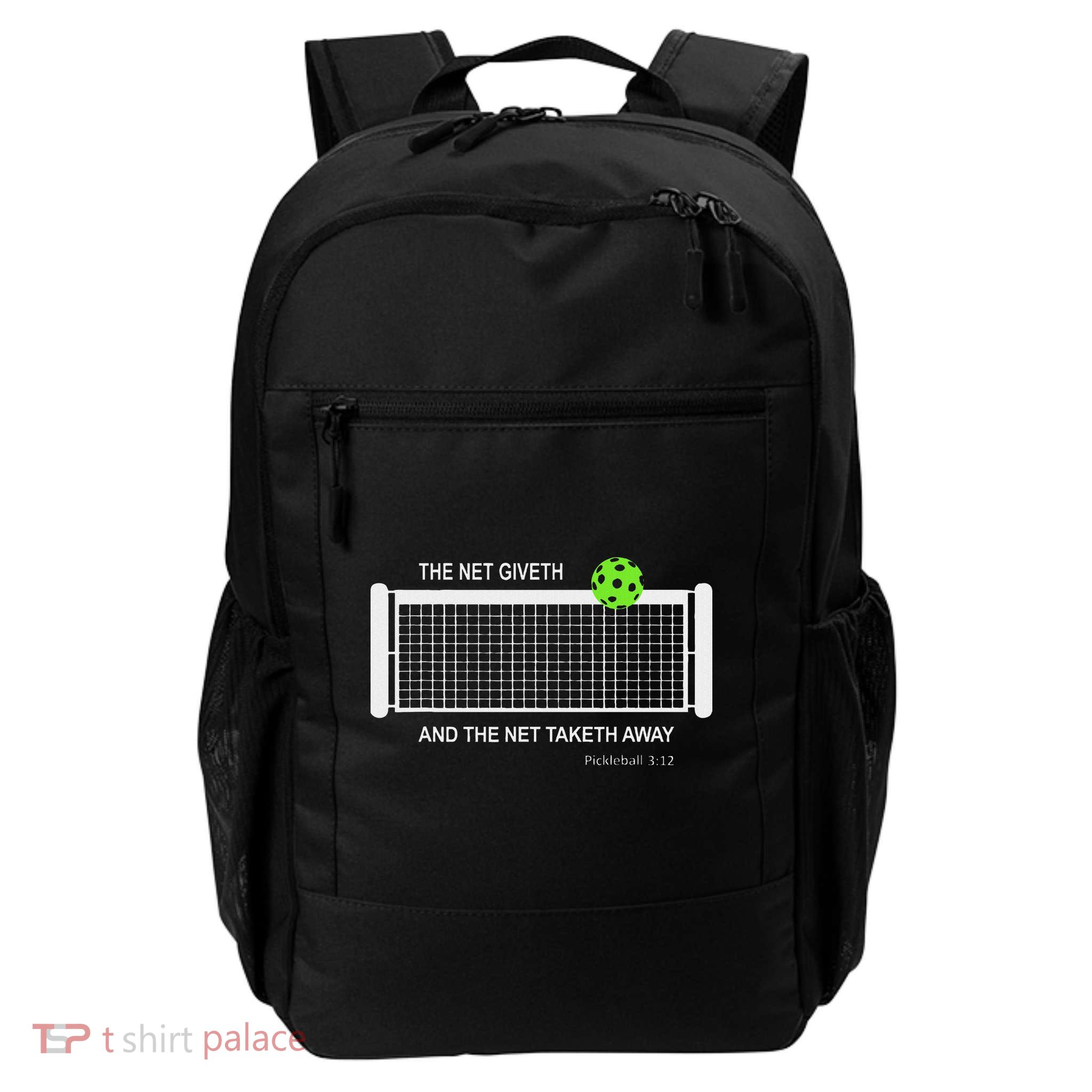 Pickleball The Net Giveth Funny Pickleball Pickleball Lovers Daily Commute Backpack