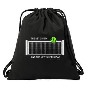 Pickleball The Net Giveth Funny Pickleball Pickleball Lovers Drawstring Bag