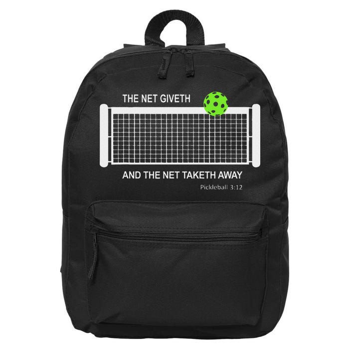 Pickleball The Net Giveth Funny Pickleball Pickleball Lovers 16 in Basic Backpack