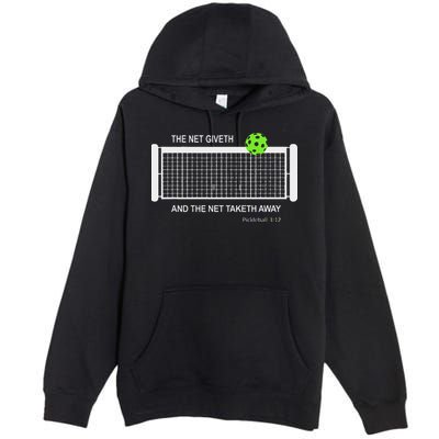 Pickleball The Net Giveth Funny Pickleball Pickleball Lovers Premium Pullover Hoodie