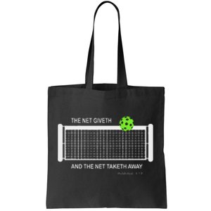 Pickleball The Net Giveth Funny Pickleball Pickleball Lovers Tote Bag