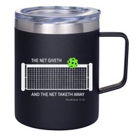 Pickleball The Net Giveth Funny Pickleball Pickleball Lovers 12oz Stainless Steel Coffee Mug