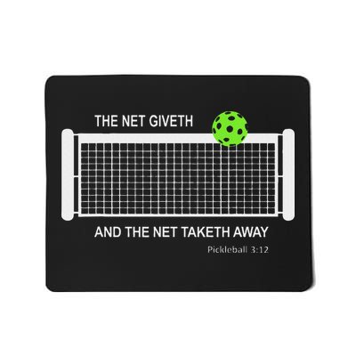 Pickleball The Net Giveth Funny Pickleball Pickleball Lovers Mousepad