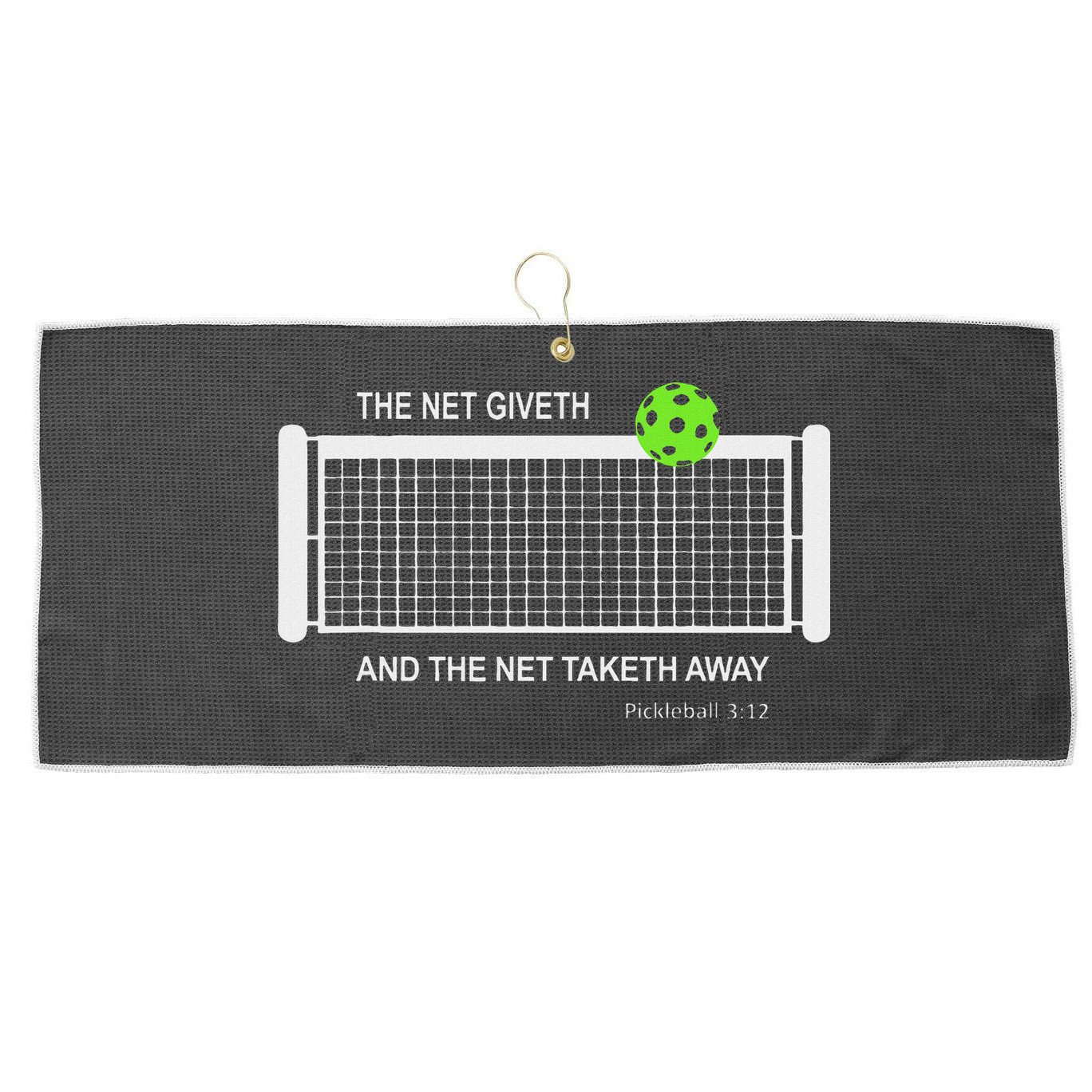Pickleball The Net Giveth Funny Pickleball Pickleball Lovers Large Microfiber Waffle Golf Towel