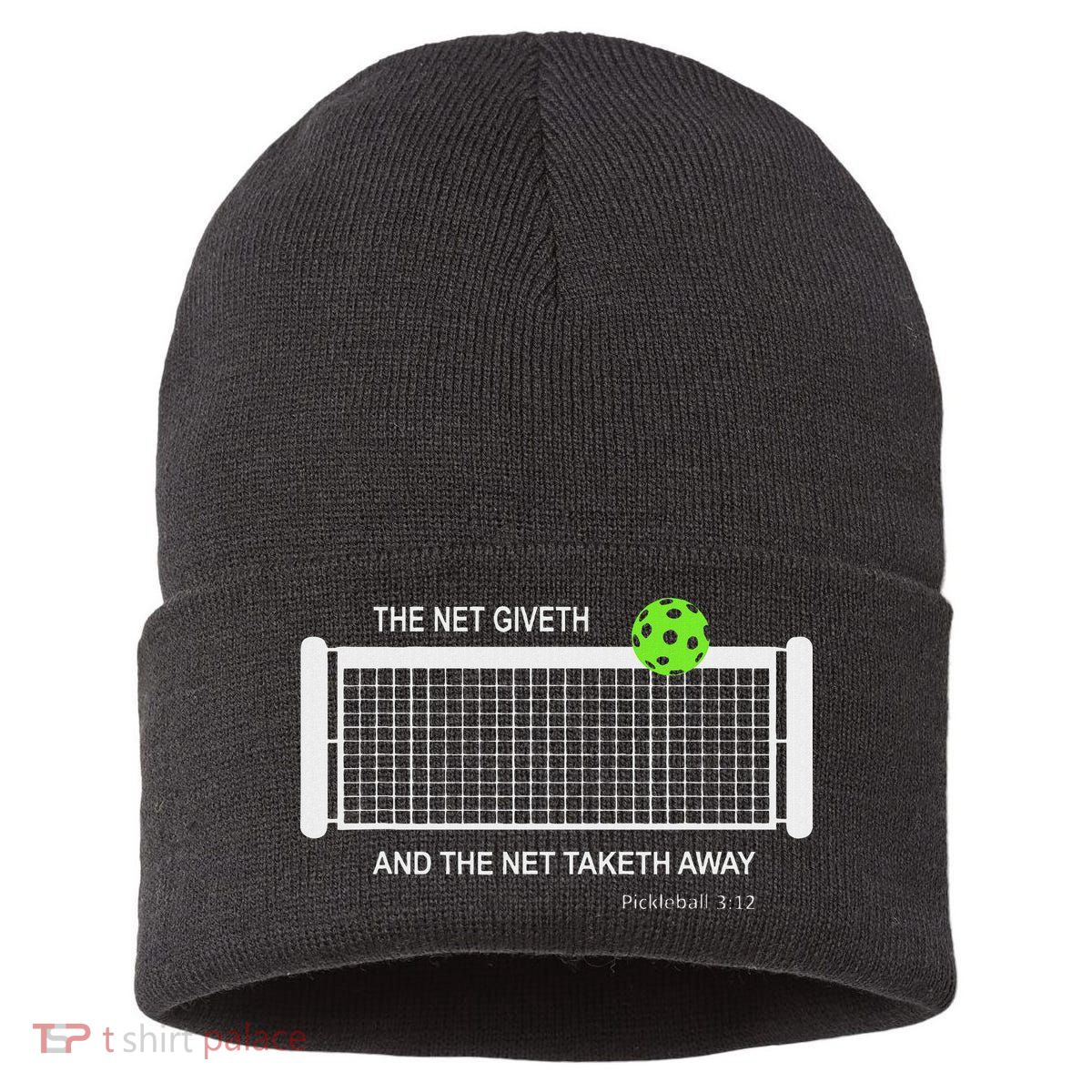 Pickleball The Net Giveth Funny Pickleball Pickleball Lovers Sustainable Knit Beanie
