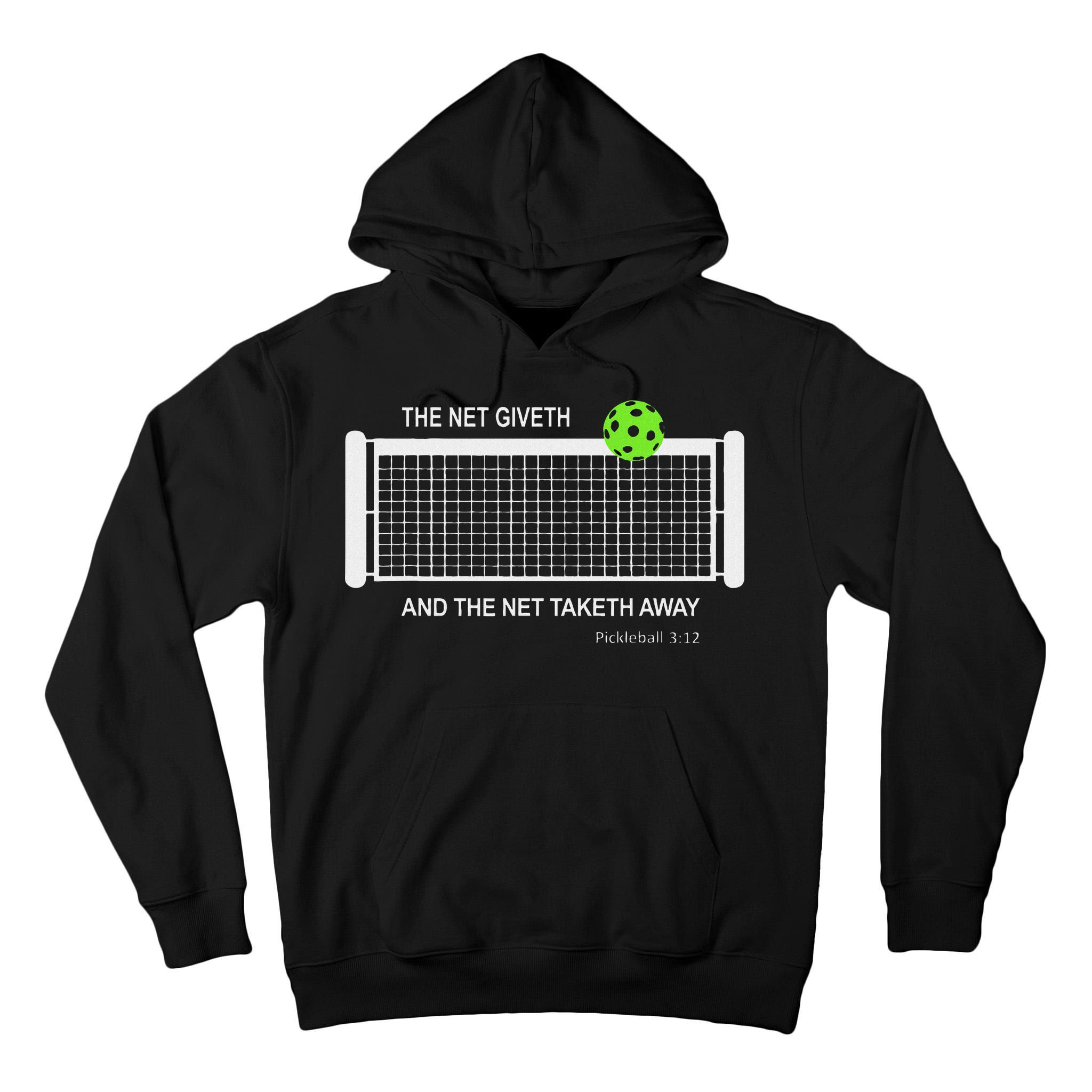 Pickleball The Net Giveth Funny Pickleball Pickleball Lovers Tall Hoodie