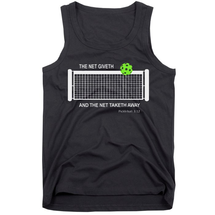 Pickleball The Net Giveth Funny Pickleball Pickleball Lovers Tank Top
