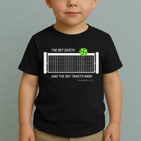 Pickleball The Net Giveth Funny Pickleball Pickleball Lovers Toddler T-Shirt