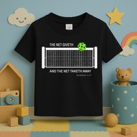 Pickleball The Net Giveth Funny Pickleball Pickleball Lovers Toddler T-Shirt