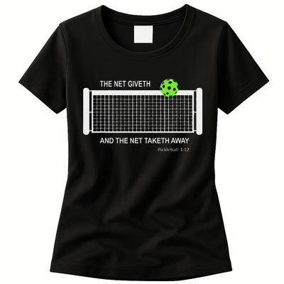 Pickleball The Net Giveth Funny Pickleball Pickleball Lovers Womens T-Shirt