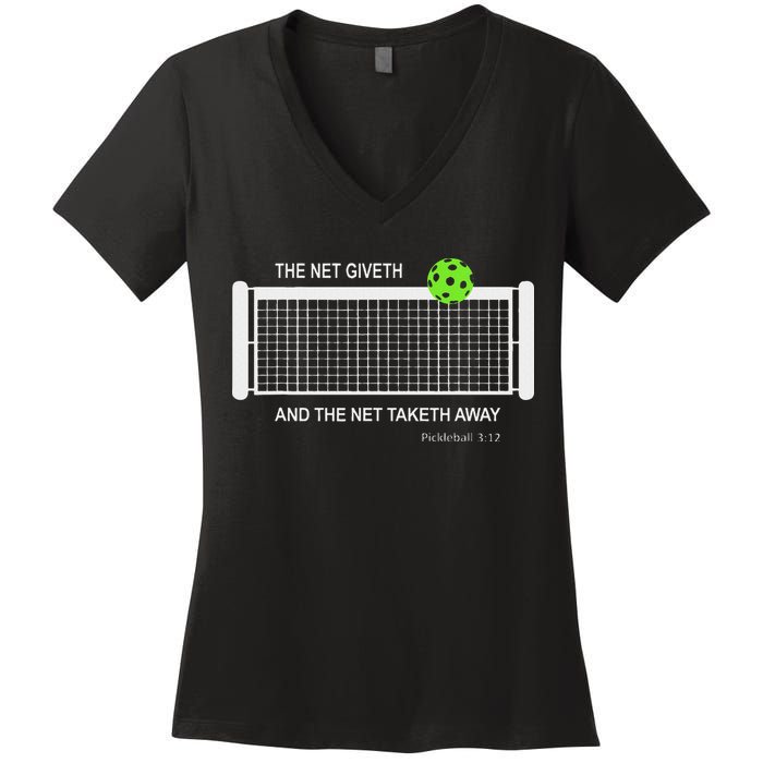 Pickleball The Net Giveth Funny Pickleball Pickleball Lovers Women's V-Neck T-Shirt