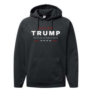 President Trump Never Surrender 2024 Maga Performance Fleece Hoodie