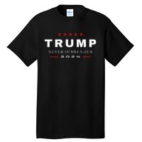 President Trump Never Surrender 2024 Maga Tall T-Shirt