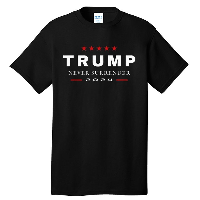 President Trump Never Surrender 2024 Maga Tall T-Shirt