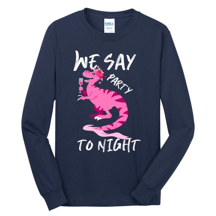 Party To Night Tall Long Sleeve T-Shirt