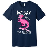 Party To Night Premium T-Shirt