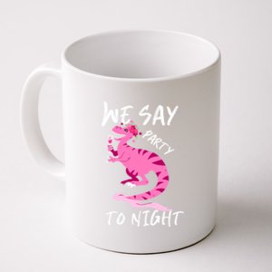 Party To Night Coffee Mug