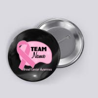 Personalize Team Name Breast Cancer Awareness Custom Button