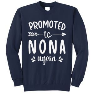 Promoted To Nona Again Future Nona Grandma Nona To Be Tall Sweatshirt